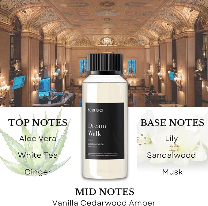Scentia Hotel Diffuser Oil - 120 ml 4.06 fl oz - Fragrance Oil Blend with White Tea,Natural Home Fragrance and Hotel Scent for Diffusers & Machines -Dream Walk
